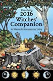 Llewellyn's 2016 Witches' Companion: An Almanac For Contemporary Living (Llewellyns Witches Companion)