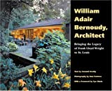 William Adair Bernoudy Architect: Bringing The Legacy Of Frank Lloyd Wright To St. Louis