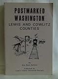 Postmarked Washington: Lewis And Cowlitz Counties