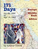 171 Days Oct.25, 1962 To Apr.13, 1963 Europe Middle East Africa