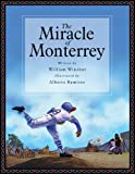 The Miracle Of Monterrey / El Milagro De Monterrey