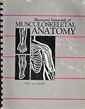 Illustrated Essentials Of Musculoskeletal Anatomy