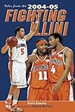 Tales From The 2004-05 Fighting Illini By Dawson, Brett (2005) Hardcover