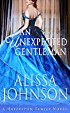 An Unexpected Gentleman (The Haverston Family Trilogy Book 2)